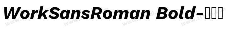 WorkSansRoman Bold字体转换